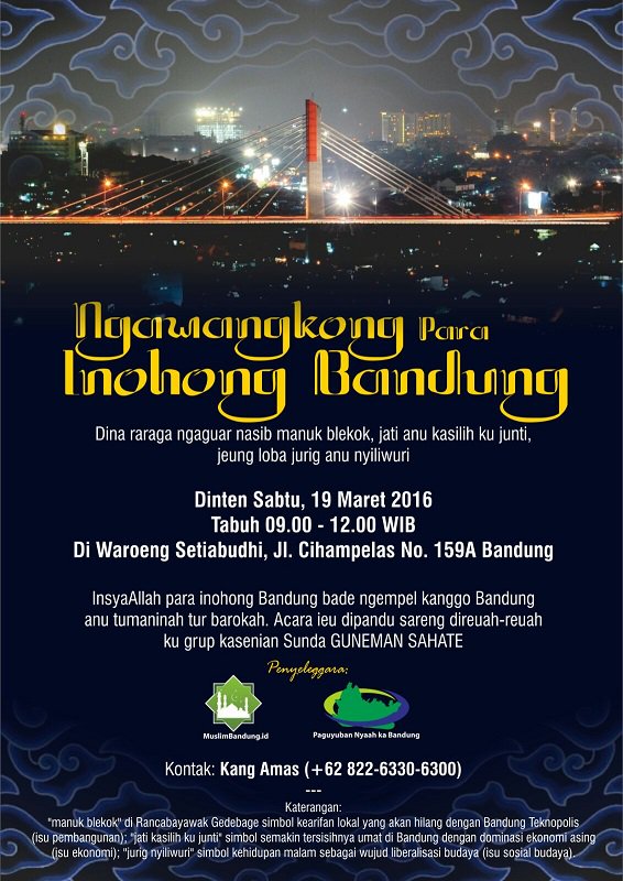 Ngawangkong Para Inohong Bandung. Dinten Sabtu 19 Maret 2016. Tabuh 9 - 12 WIB Waroeng Setiabudi 159A #Ngawangkong
