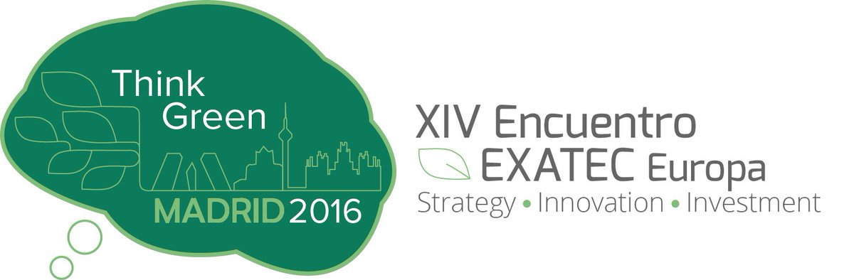 EXATECfr's tweet photo. "Think Green: Strategy, Innovation and Invesment" Tema del Encuentro EXATEC. Madrid, octubre https://t.co/FvAg3mgLuU https://t.co/hAXNn5wCJ0