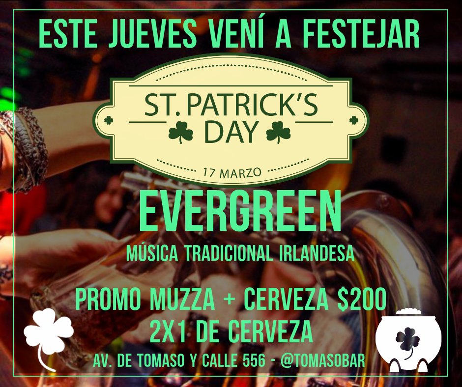 TomasoBar's tweet photo. ¿Jueves aburrido? naaa! Por que en @TomasoBar festejamos Saint Patrick's Day con Evergreen Música Irlandesa en vivo https://t.co/ZHuoMrOdiM
