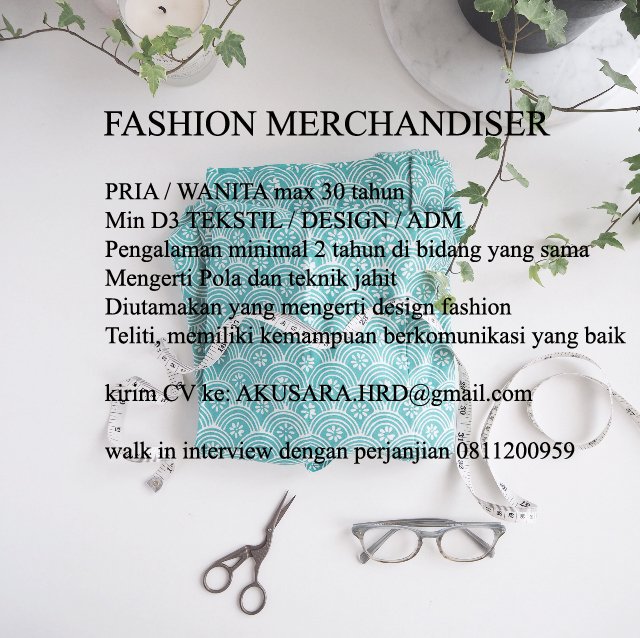 FASHION MERCHANDISER, min D3 tekstil / design, pengalaman min 2 thn, CV ke Akusara.HRD@gmail.com <a href="/LokerBdg/">Lowongan Kerja Bdg</a> #lokerbdg