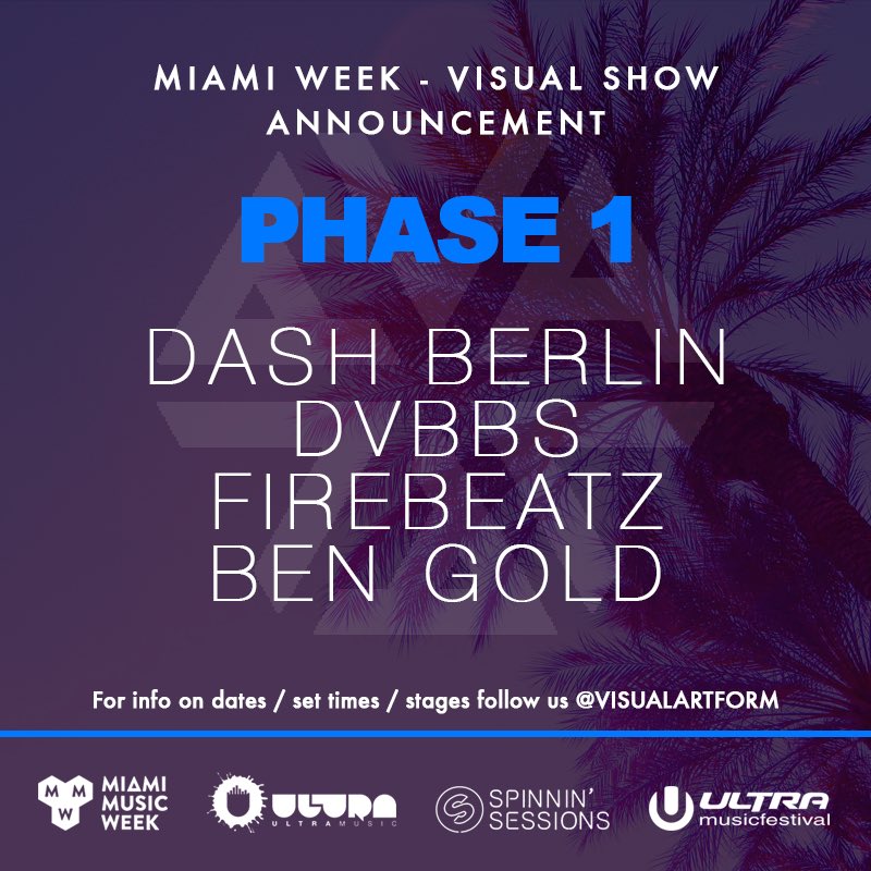 VisualArtform's tweet photo. PHASE 1 of our #Miami Week Visual Show Announcement is here! 🙌 

PHASE 2 will be announced in 12Hrs! #VAworldwide https://t.co/G5pObL9taO