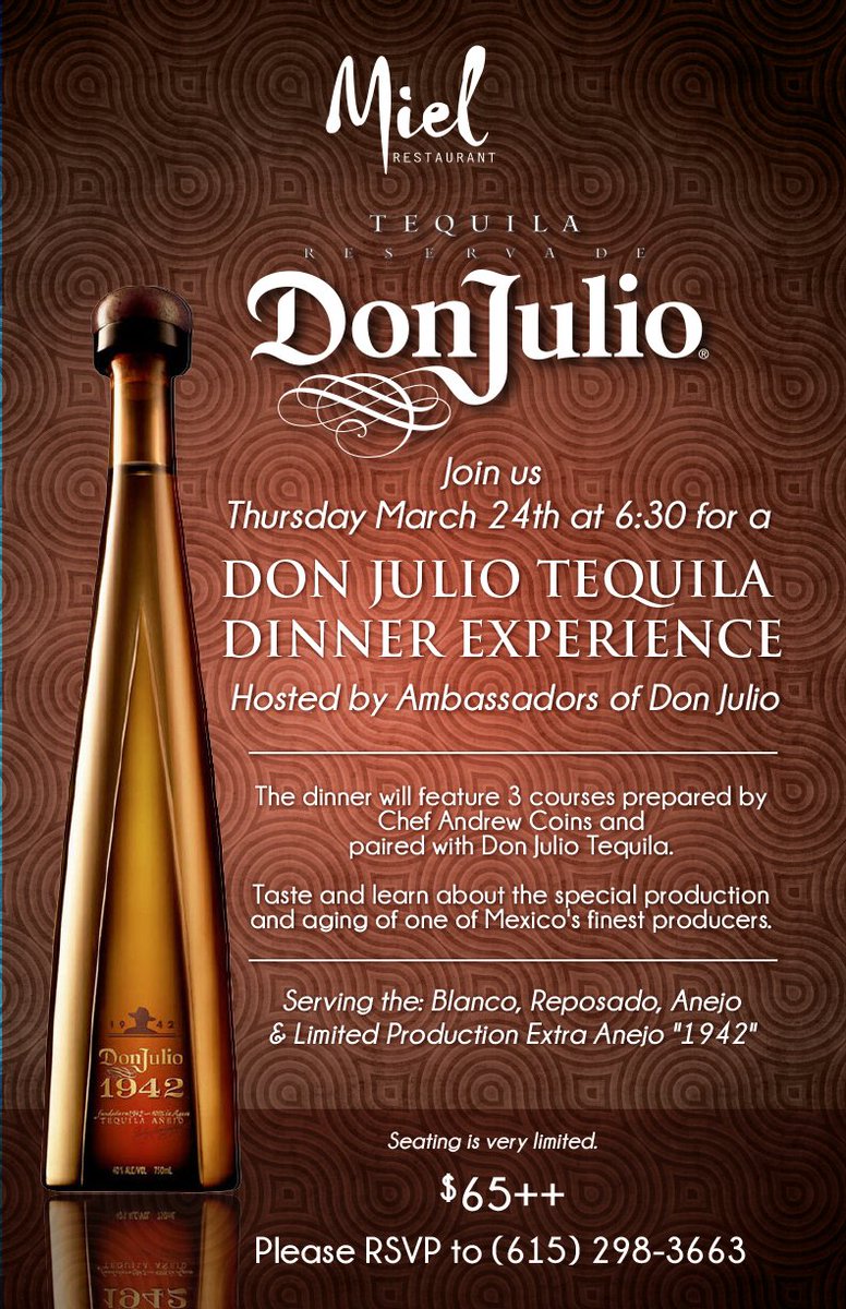 Join us on March 24th for a <a href="/DonJulio/">Don Julio Tequila</a> Tequila Dinner Experience at <a href="/MielRestaurant/">Miel Restaurant</a>!