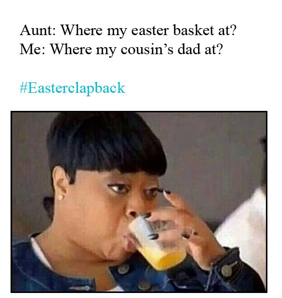 KrisChillin's tweet image. #easterclapback #easter #easter2016