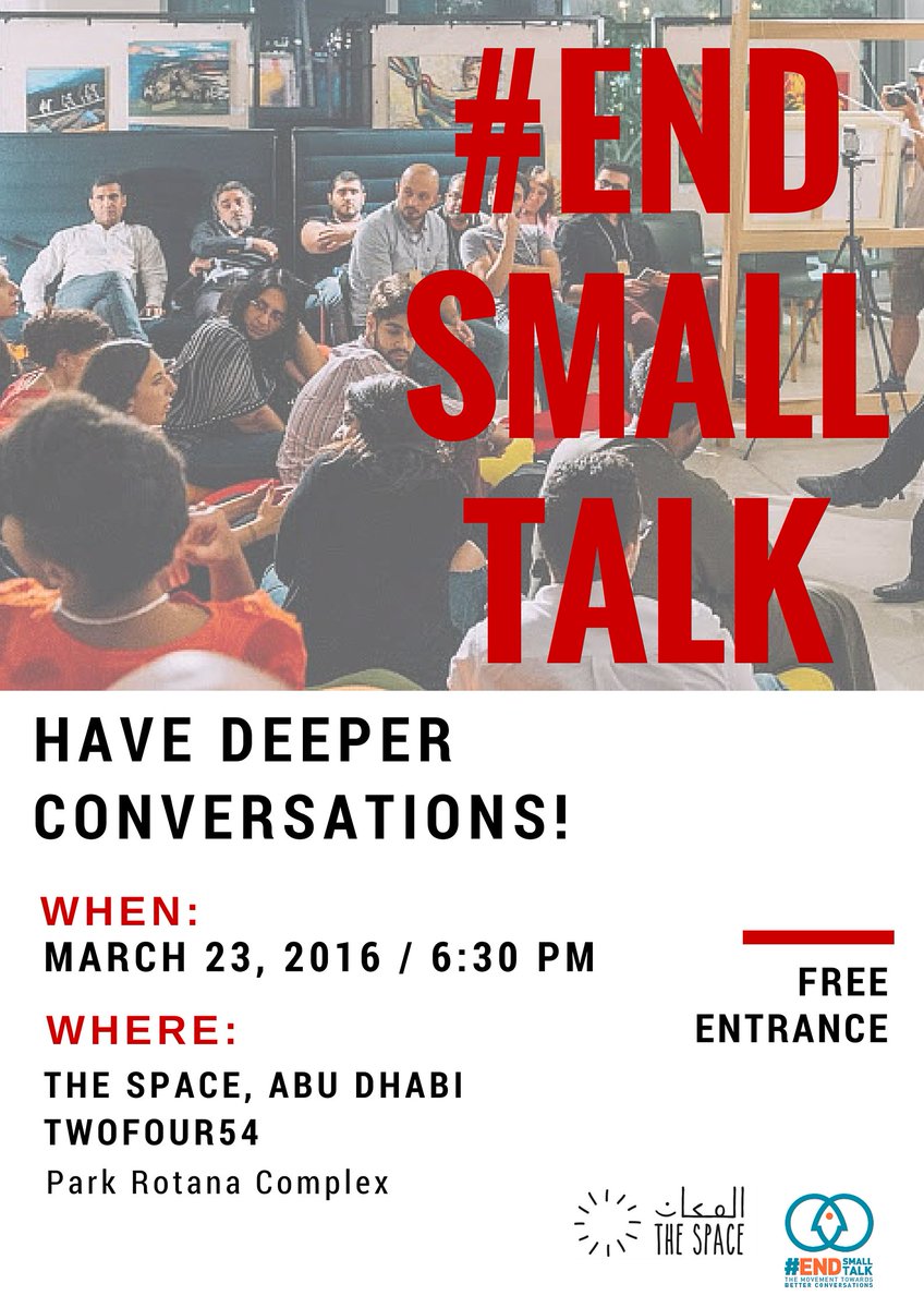 #EndSmallTalk is back at The Space, for one last time! Delve in to meaningful conversations that matter. #AbuDhabi