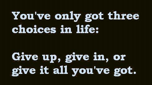 TheZigZiglar's tweet image. You've only got three choices in life: give up, give in, or give it all you've got. ziglarcertified.com