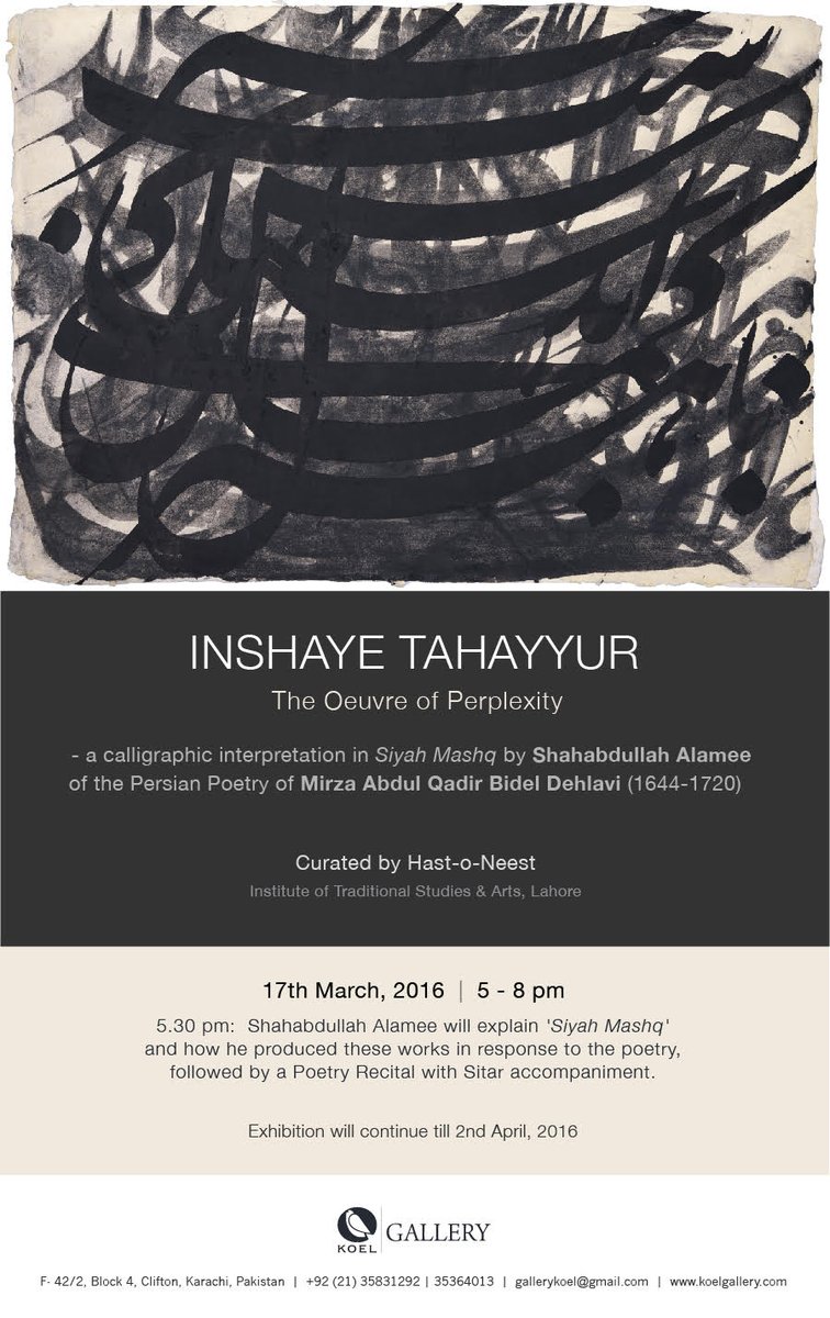 koelgallery's tweet photo. INSHAYE TAHAYYUR, Exhibition of Calligraphy and Poetry Recital accompaniment opens Today at KOEL GALLERY at 5 pm. https://t.co/WjPQGwnPLt