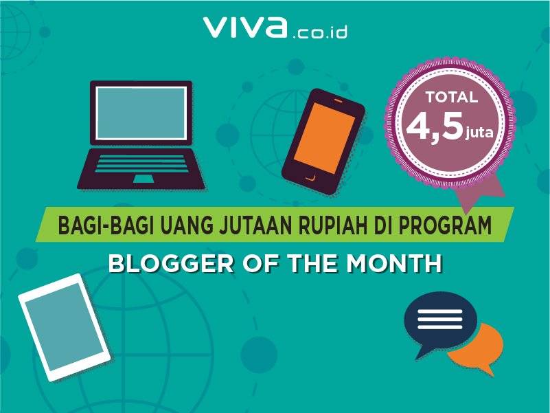 VIVAcoid's tweet photo. Yuk, ikutan lomba Blogger of The Month! Ada hadiah jutaan rupiah menanti! Info selengkapnya https://t.co/W5fSkubjZu https://t.co/iZdhwDgSaR