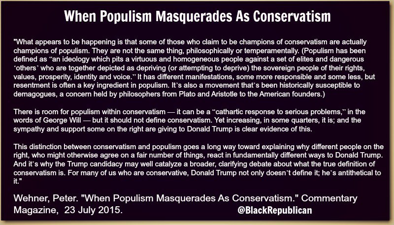 blackrepublican's tweet photo. Populism vs. Conservatism https://t.co/kIPSM4Z22a #tcot #donaldtrump
