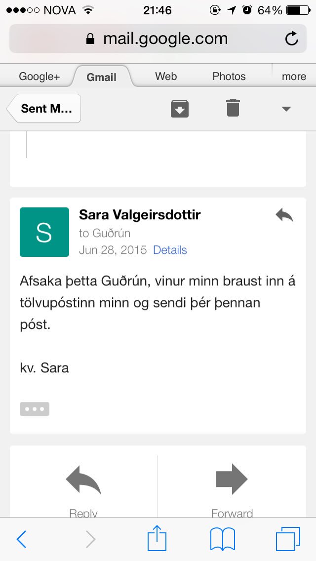 Tb þegar vinur minn braust inn á emailið mitt og sendi yfirmanninum mínum ljótustu mynd sem ég hef tekið af mér ☺️