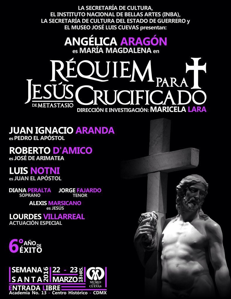 Los esperamos este 22 y 23 de marzo a #RéquiemParaJesusCrucificado @AngelicaAragnMx <a href="/luisnotni/">Luis Notni</a>