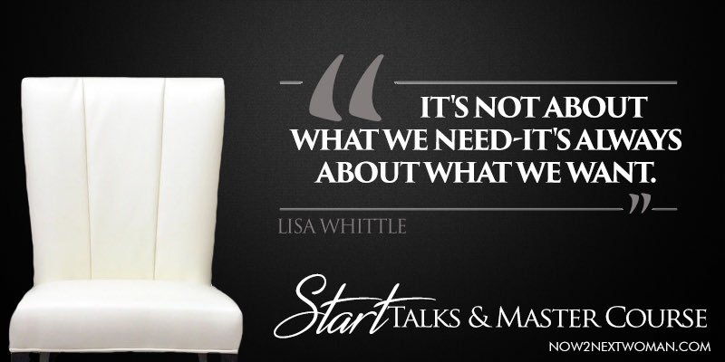 Now2NextWoman's tweet image. Make sure you are pursuing what you want in life. Not just what you need! @LisaRWhittle #START2016 Get it today!