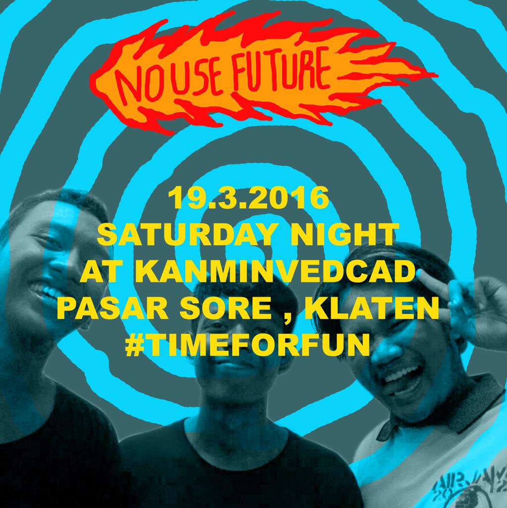 !!!"<a href="/NOUSEFUTURE/">no use future</a>: Seeyou guys at @TIMEFORFUNMUSIC "
