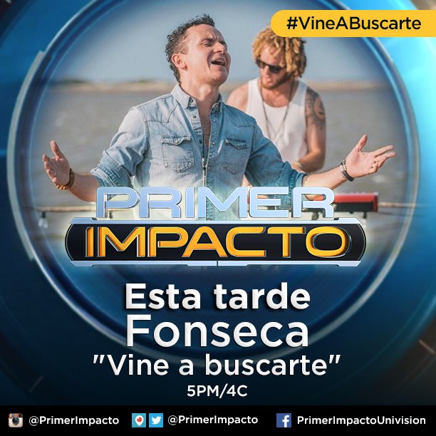 PrimerImpacto's tweet photo. En sólo minutos @Fonseca estará en vivo en #PrimerImpacto para el estreno de su video musical #VineABuscarte. https://t.co/5hLJNAkbP7