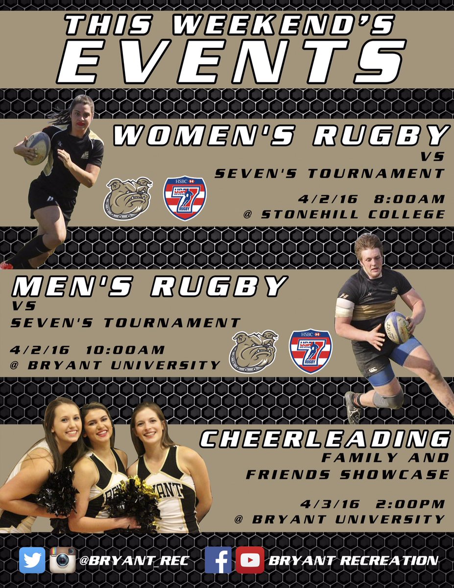 This weekend is PACKED with <a href="/Bryant_Rugby/">Bryant Women's Rugby</a> on the road while <a href="/bryantmensrugby/">Bryant Men's Rugby</a> &amp; <a href="/Bryant_cheer/">Bryant Cheerleading</a> stay home &amp; host events