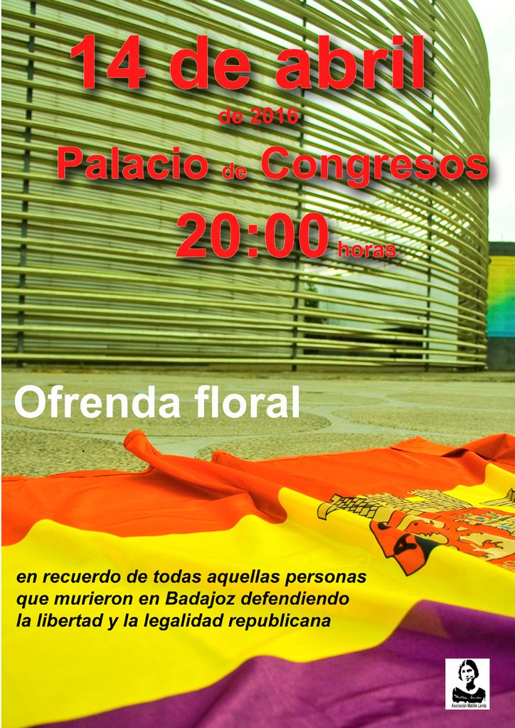 Otro año más, os convocamos el 14 de Abril al homenaje a las personas represaliadas de Badajoz en la época fascista.