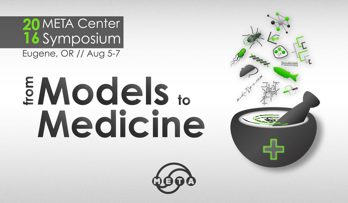 META_Center's tweet photo. The 2016 META Center symposium on host-microbe systems biology, 'Models to Medicine', will be Aug 5-7 in Eugene, OR! https://t.co/5wlt8L55ck