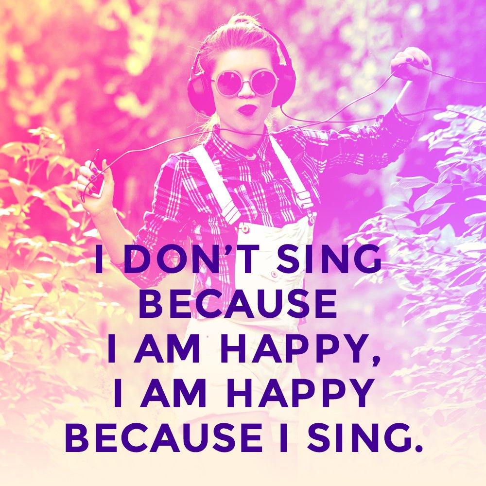I don't sing because I am happy, I am happy because I sing. #music #musician #singer #sing  #musicislife #music4life