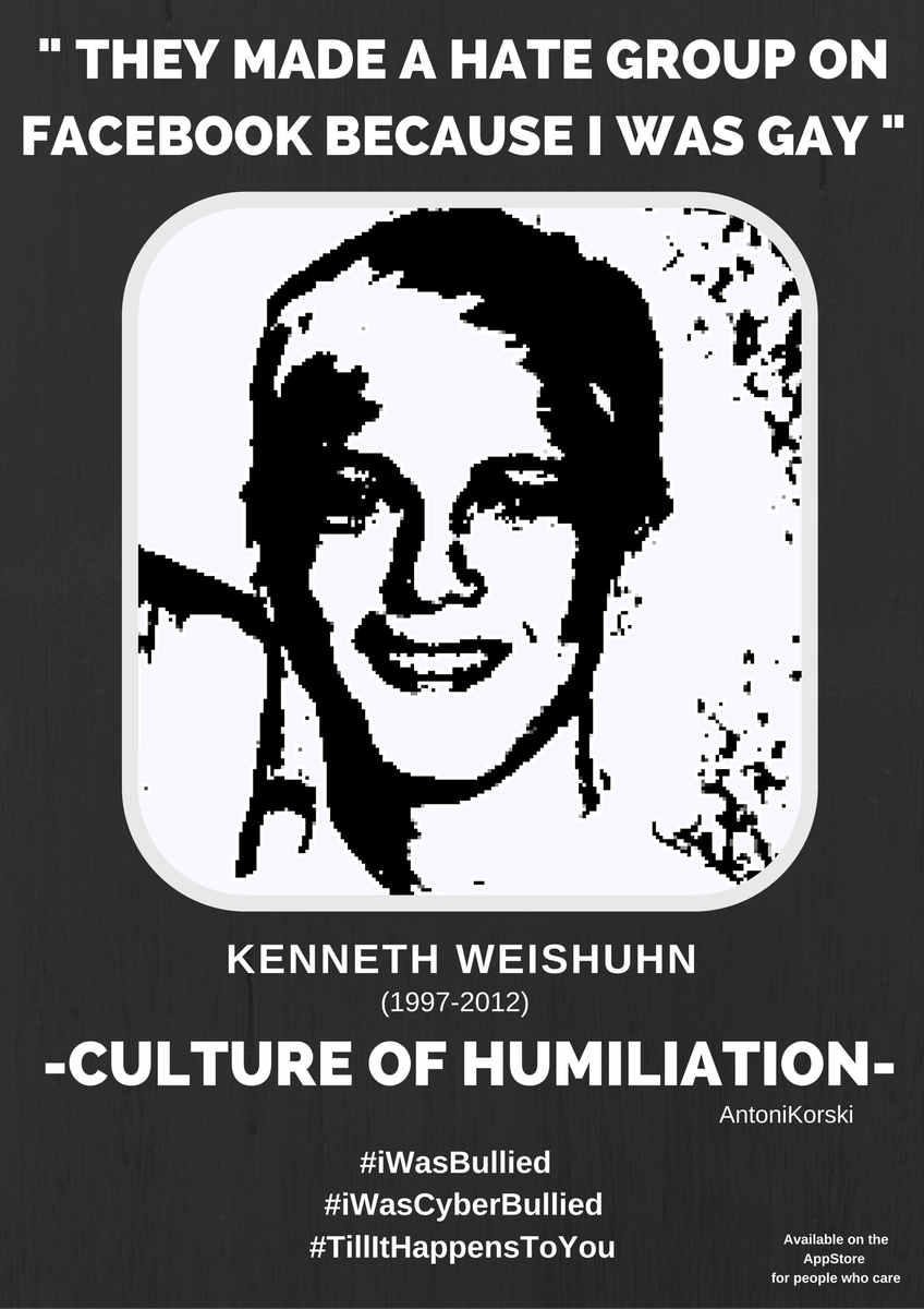 #iWasBullied
#iWasCyberBullied 
#TillItHappensToYou
#artivism
#CultureOfHumiliation