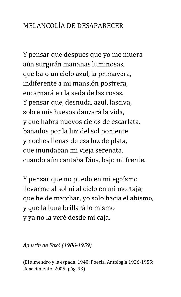 Un Poema Al Dia Twitterren Agustin De Foxa Melancolia De Desaparecer Y Pensar Que Despues Que Yo Me Muera Poesia Rt Renacimientoed Https T Co 5htqgrpmvc Twitter