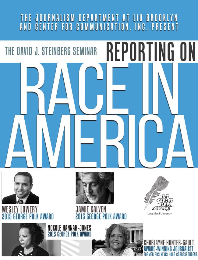 'Reporting on Race in America' - robust discussion w/ panel of 2015 GeorgePolkAward winners Thurs. April 7. RSVP now