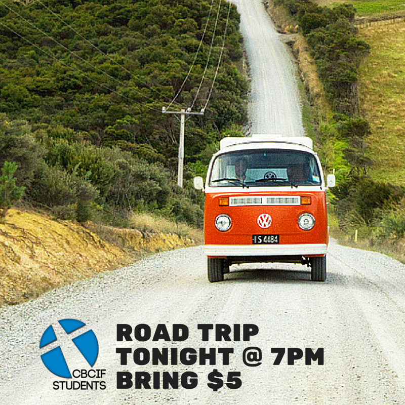 kburchyett's tweet photo. Road trippin' tonite at 7PM. Bring $5. #CBCIFstudents https://t.co/xvhWAK42mS