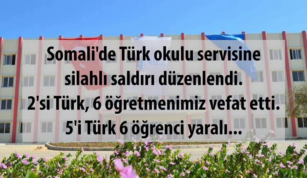 Somali Türk okulu servisine yapılan terörist saldırıyı lanetliyoruz.Şehit öğretmenlere rahmet yaralılara şifa dilerz