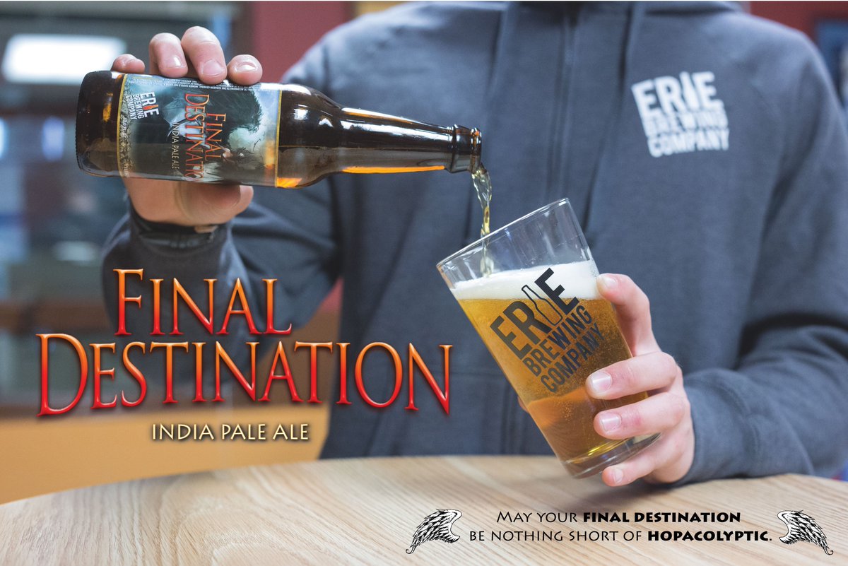 ErieBrewingCo's tweet photo. Good tilโ the last hop. #FinalDestinationIPA https://t.co/B2B37r5ryw