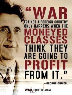 UnitedForPeace's tweet photo. Think Orwell was right about war and the 1%? #stopwar https://t.co/kApBYmLJQL