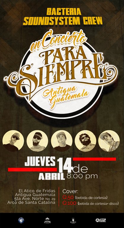 Antigua Guatemala, nos vemos el jueves 14 de abril con <a href="/LaBacteriaCrew/">La Bacteria Crew</a> presentando nuestro nuevo disco #ParaSiempre