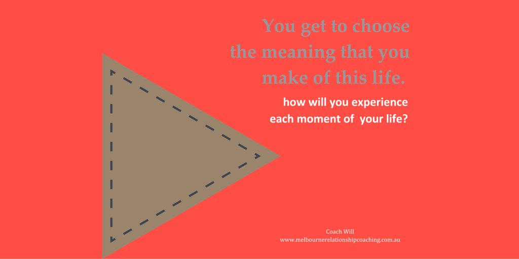 RshipMelb's tweet photo. Choose the meaning you make of life, purpose for being. What does that mean? How do you experience each moment? https://t.co/XgAPJQjbdO