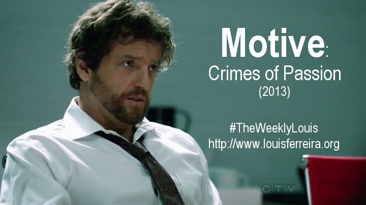 FerreiraFest's tweet photo. #TheWeeklyLouis - #LouisFerreira as #OscarVega in #Motive: #CrimesOfPassion (Season 1, episode 2), 2013. Enjoy! https://t.co/pNg4v53nIh