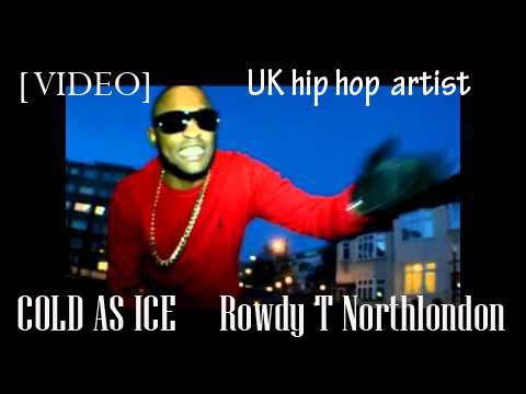 #UK #Artist  [#musicvideo]  "Cold As Ice" -  Rowdy T Northlondon: Watch: #ColdAsIce youtu.be/PQZZi9dCmAE