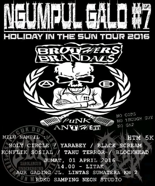 Ngumpulgalo#7 "HolidayOnTheSunTour2016" BROTHERS BRANDALS tour! 1 april 2016 At AurGading Jl. LintasSumatera KM2 \m/