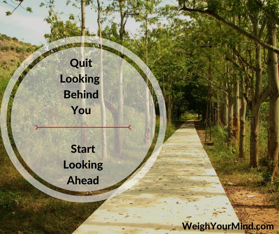 Are you focusing on the past or on the great things ahead?