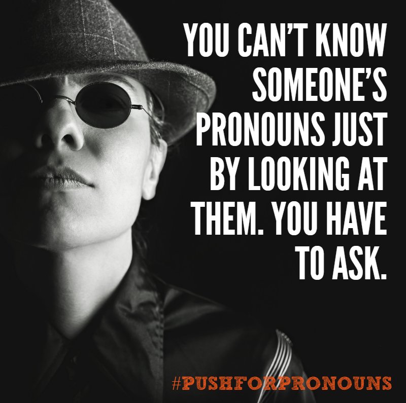 pushforpronouns's tweet photo. You can't know someone's pronouns just by looking at them. You have to ask. #pushforpronouns #TransDayofVisibility https://t.co/yAjSCPcy2o