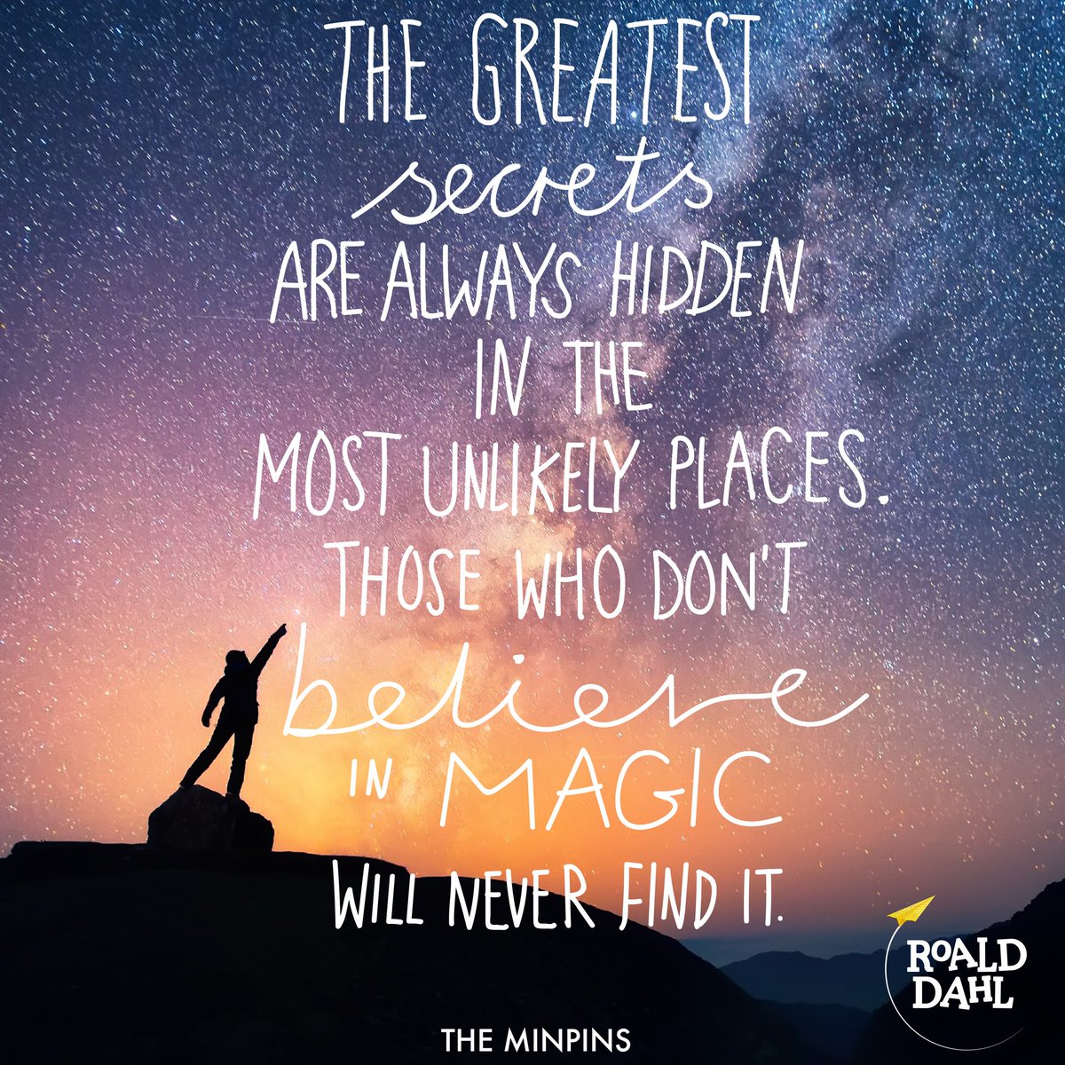 roald_dahl's tweet photo. "Those who don’t believe in magic will never find it.” #RoaldDahl100 https://t.co/eCBtXzPh54