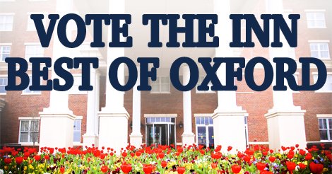 VOTE <a href="/TheInnatOleMiss/">The Inn at Ole Miss</a> BEST HOTEL in <a href="/OxfordEagle/">The Oxford Eagle</a> Best of Oxford survey! #6yrs #hottytoddy ow.ly/ZDonb
