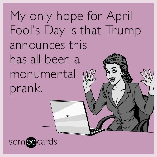 someecards's tweet photo. #AprilFools https://t.co/khiV4zrFYM https://t.co/Rt0Z4kBEjH