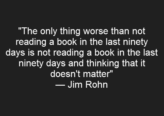 BarryFlanagan's tweet image. &quot;The only thing worse than not reading a book in the last 90 days is ...thinking it doesn&apos;t matter” -Jim Rohn #quote
