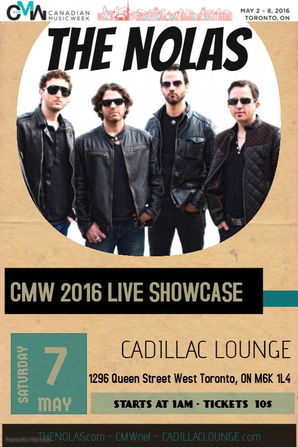 TheNolas's tweet photo. Flyer for our @CMW_Week Showcase Saturday May 7th @Cadillaclounge2 in #Toronto #supportmusic #newmusic #thenolas https://t.co/md0DoUq2Zl