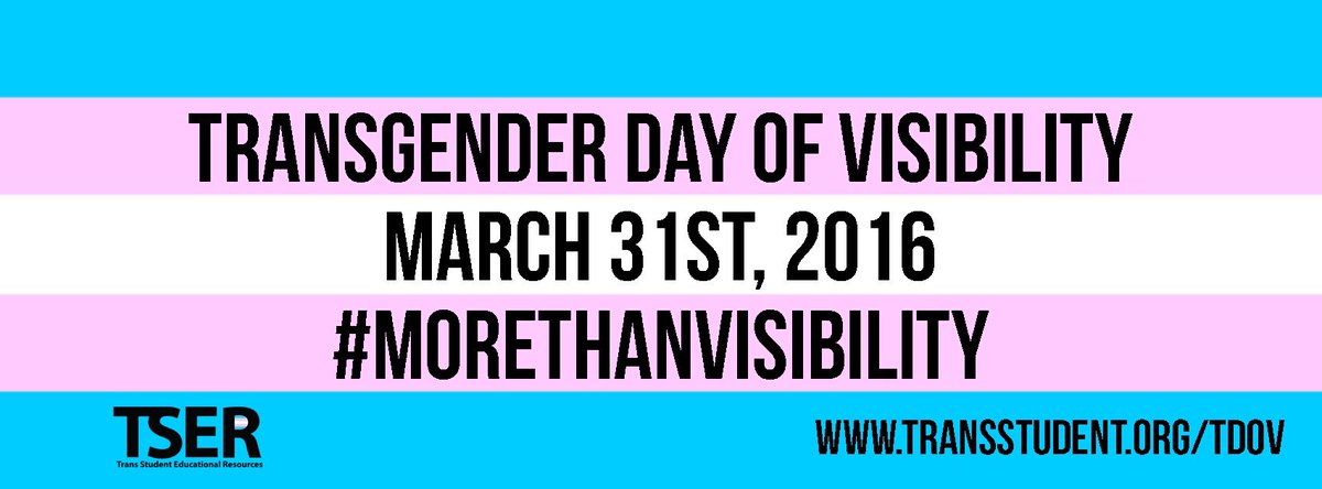 deseraestage's tweet photo. Yo, #AAS16! Today is TRANSGENDER DAY OF VISIBILITY. Look around, recognize privilege you have that others might not. https://t.co/h4jsbTKPCP