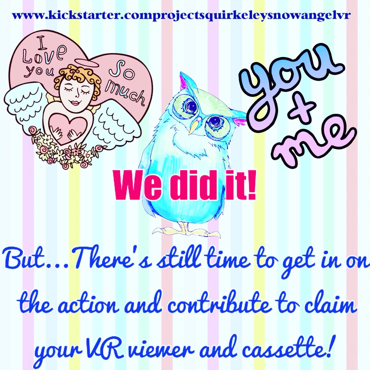 gabbylalahappy's tweet photo. We did it! But...you can still contribute, to claim your #vr viewer & #cassette #snowangelvr #quirkeley https://t.co/D0HF6lKdnp