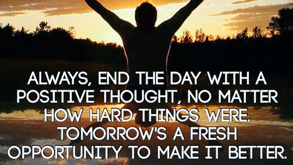 TheZigZiglar's tweet photo. Always, end the day with a positive thought, no matter how hard things were. Tomorrow's a fresh opportunity to... https://t.co/kDpI81RUYr