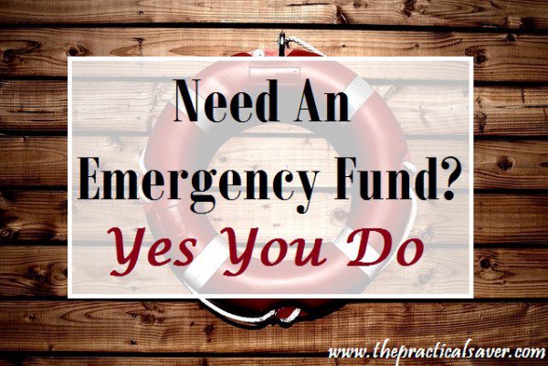 Do You Need An Emergency Fund? Yes You Do thepracticalsaver.com/do-you-need-an…