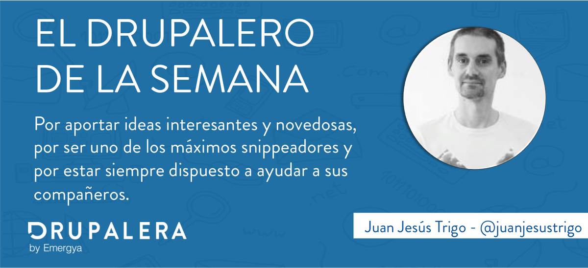 El snippeador más intrépido <a href="/juanjesustrigo/">Juan Jesús Trigo</a> se erige esta semana como el drupalero de la semana. Congrats! #Drupal