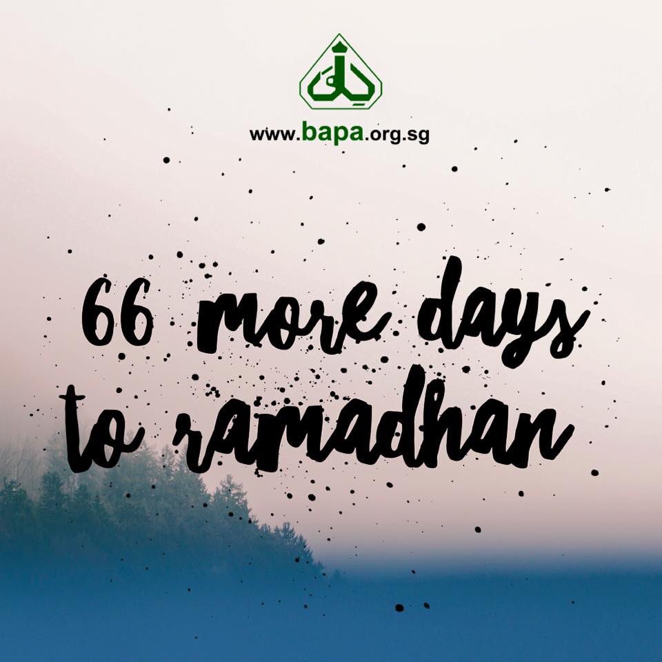 66 MORE DAYS TO RAMADHAN!!