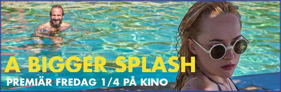 "Dallrande het spänning" skrev Sydsvenskan, premiär för A BIGGER SPLASH i kväll kl 18. kino.nu