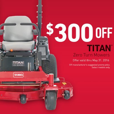 TheToroCompany's tweet image. Now thru May 31, 2016, $300 OFF TITAN zero turn mowers. See this and other great offers at toro.biz/6010Bi8U0.