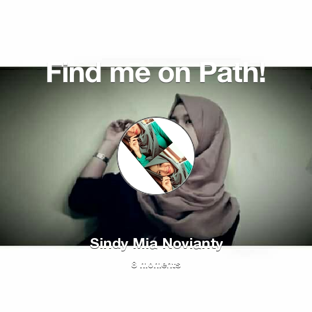 SiindyMia's tweet photo. Find me on #Path now! Go to: https://t.co/P0OY1qSwRI! #thepersonalnetwork https://t.co/f2dAUxbVpn