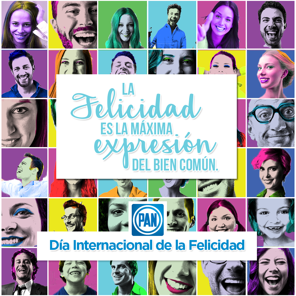 AccionNacional's tweet photo. Trabajamos para que todos los mexicanos tengan un motivo para sonreír. Feliz #DíaInternacionalDeLaFelicidad. https://t.co/8M2jLKMeRU